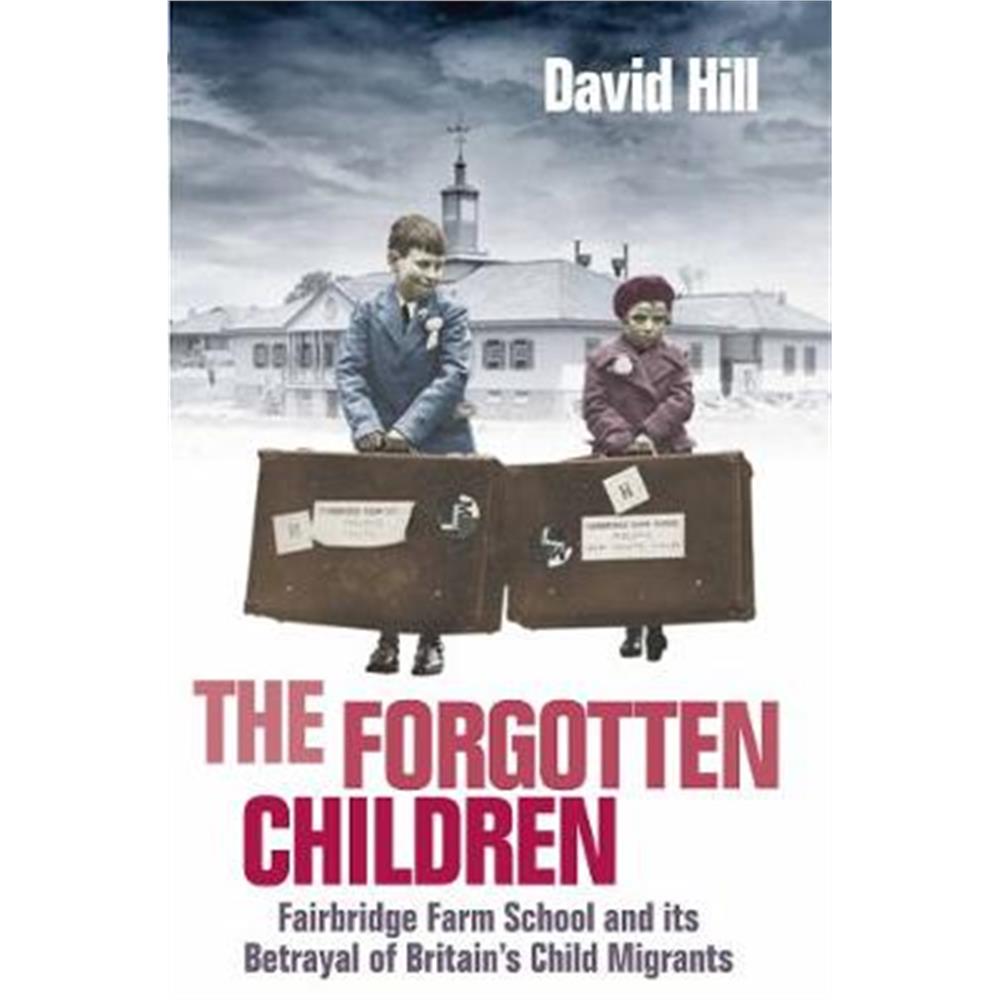 The Forgotten Children (Paperback) - David Hill